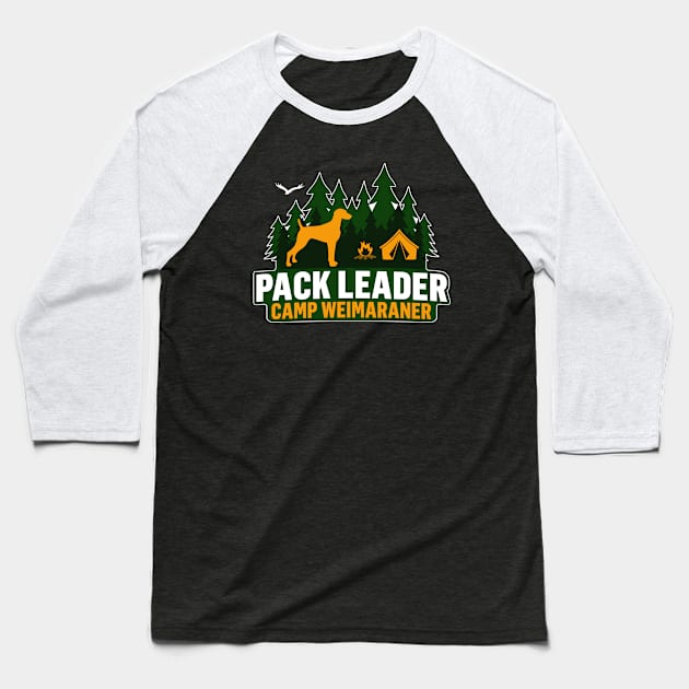 Camp Weimaraner Pack Leader Baseball T-Shirt by Rumble Dog Tees